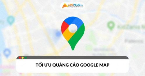 Làm sao để chạy quảng cáo Google Map hiệu quả?