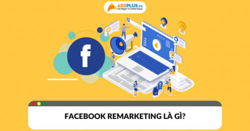 Facebook remarketing: Chiến lược quảng cáo hiệu quả