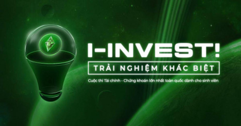 Cuộc thi I-Invest 2025: Đường đua của những nhà đầu tư tương lai đã chính thức trở lại