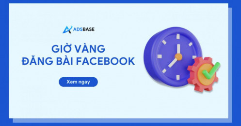 Khung giờ vàng đăng bài Facebook tối ưu tương tác