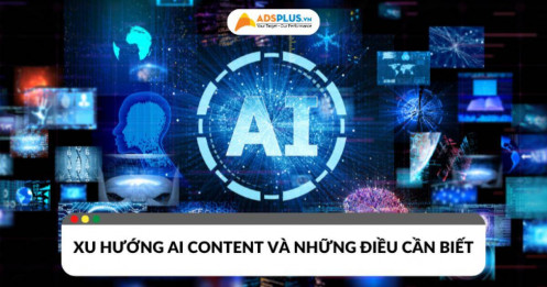 Thời đại của AI content và những điều bạn cần biết