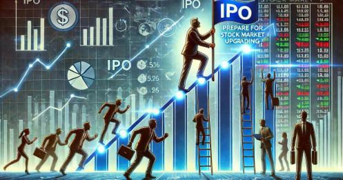 Thị trường chứng khoán trước thềm nâng hạng: Doanh nghiệp đua nhau lên sàn