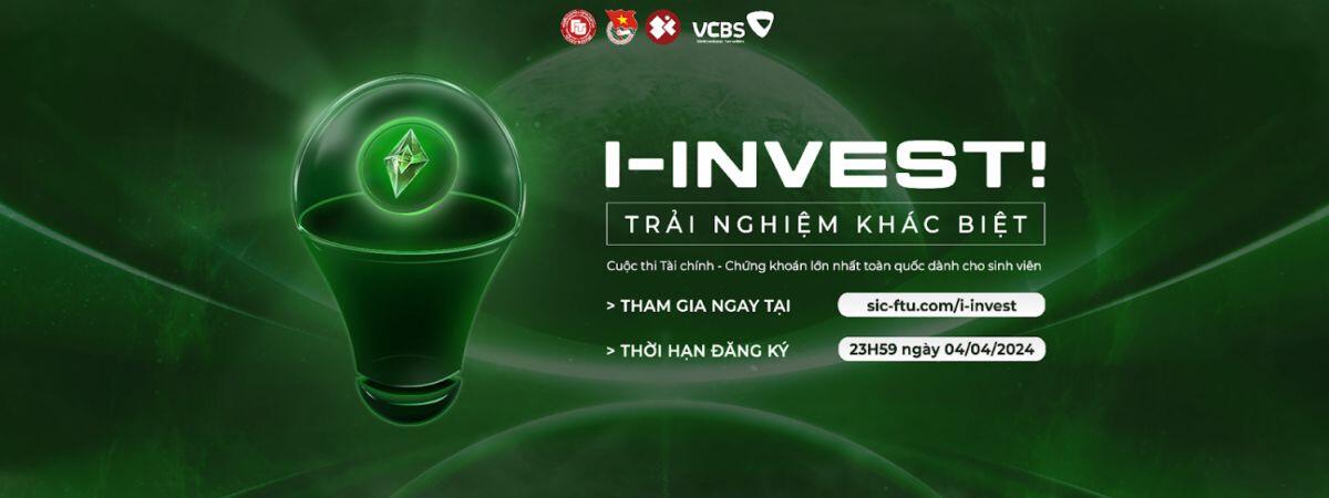 Cuộc thi I-Invest 2025: Đường đua của những nhà đầu tư tương lai đã chính thức trở lại