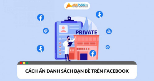 Cách ẩn danh sách bạn bè trên Facebook​ đơn giản trên các thiết bị