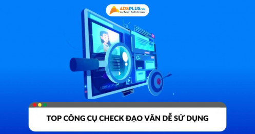 Top công cụ check đạo văn dễ sử dụng giúp sáng tạo nội dung hiệu quả
