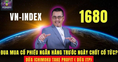 Chứng khoán hôm nay: Mua cổ phiếu ngân hàng trước ngày chốt cổ tức – Chiến lược ngắn hạn có ăn tiền?