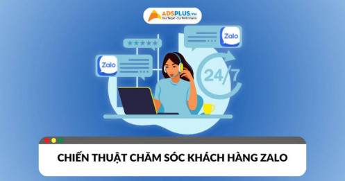 Chiến thuật chăm sóc khách hàng Zalo 2025