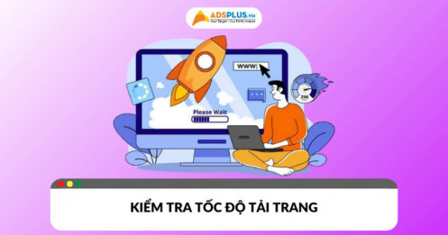 Cách kiểm tra và tối ưu tốc độ tải trang để nâng cao hiệu quả SEO