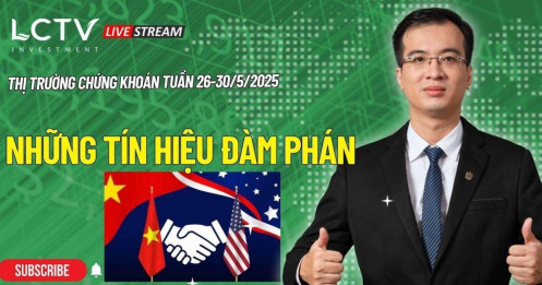 Những tín hiệu đàm phán / TTCK 26.5.25