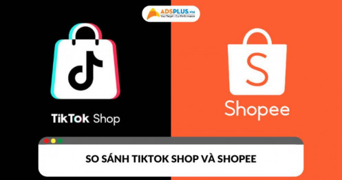 So sánh TikTok Shop và Shopee: Nền tảng nào phù hợp cho doanh nghiệp?