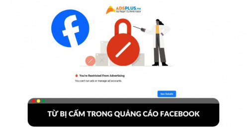 Những từ bị cấm trong quảng cáo Facebook các Ads thủ cần tránh