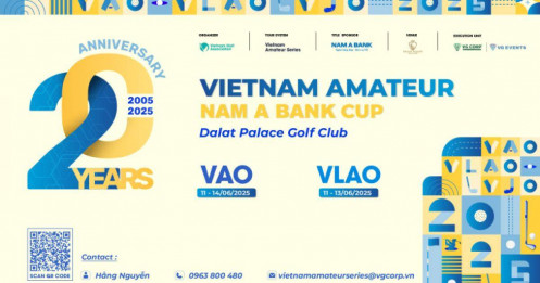 Công bố khởi tranh giải Golf Vô địch Nghiệp dư Nam & Nữ Việt Nam Mở rộng 2025 - Cúp Nam A Bank