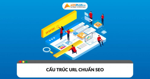 Cấu trúc URL chuẩn SEO: Yếu tố nền tảng giúp tăng trưởng thứ hạng website