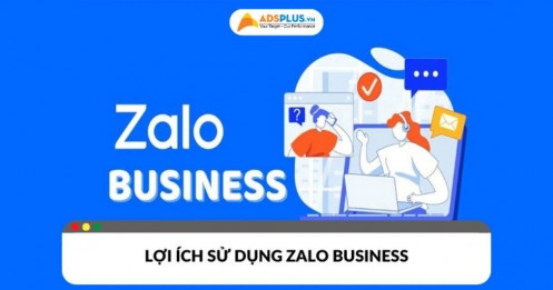 Zalo Business là gì? Giải pháp tối ưu cho doanh nghiệp trên Zalo