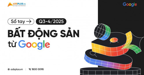 [Ebook] Sổ tay Bất Động Sản từ Google Q3-4/2025