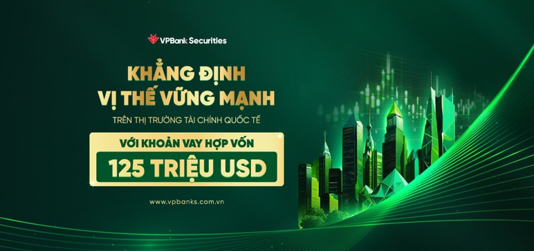 VPBankS khẳng định vị thế vững mạnh trên thị trường tài chính quốc tế