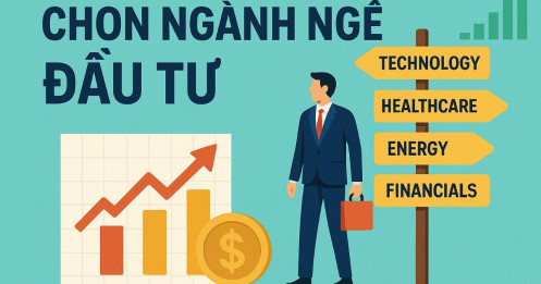 Chọn ngành nghề đầu tư – Bước đi đầu tiên và quan trọng nhất trong hành trình đầu tư chứng khoán
