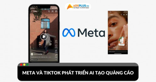 Meta và TikTok công bố công cụ AI mới tạo video quảng cáo nhanh chóng