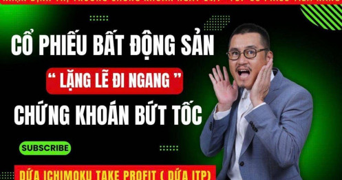 Chứng khoán hôm nay: Cổ phiếu bất động sản lặng lẽ đi ngang, chứng khoán bứt tốc phá đỉnh?