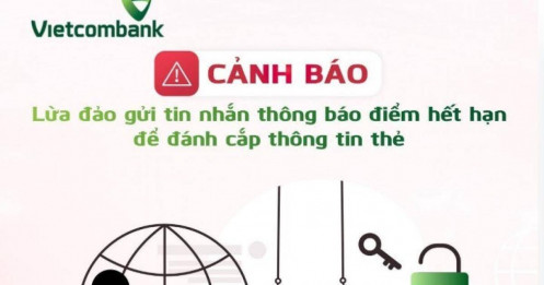 Vietcombank cảnh báo khẩn đến khách hàng về một hình thức lừa đảo hoàn toàn mới