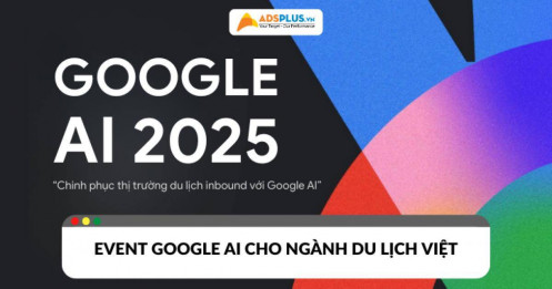 Sự kiện Google AI 2025 dành riêng cho thị trường du lịch Việt có gì hot?