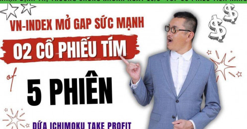 Chứng Khoán hôm nay: VN-Index Mở Gap Sức Mạnh, 2 Cổ Phiếu Vẫn Tím 5 phiên