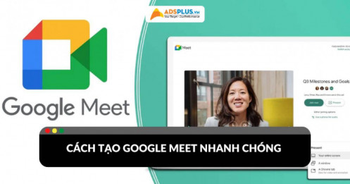 Tạo Google Meet hiệu quả cho lớp học và cuộc họp online
