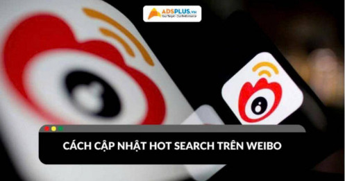 Hot search là gì? Cách cập nhật xu hướng tìm kiếm nổi bật trên Weibo