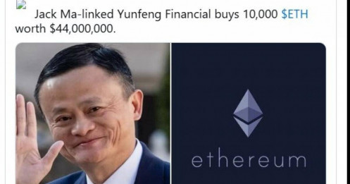 Jack Ma vừa chi 44 triệu USD mua 10.000 ETH, chính thức tham gia canh bạc tiền số
