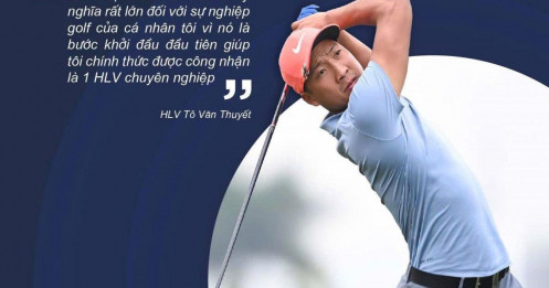 HLV Tô Văn Thuyết: "Khóa học HLV của VGA có ý nghĩa rất lớn đối với sự nghiệp golf của cá nhân tôi"