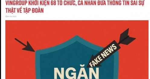 Vingroup khởi kiện 68 tổ chức, cá nhân vì đưa thông tin sai sự thật về Tập đoàn