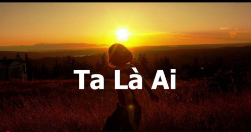 [VDIEO] 3 điều cần tìm để biết mình là ai?