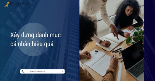 Chiến lược kết hợp và xây dựng danh mục đầu tư cá nhân hiệu quả