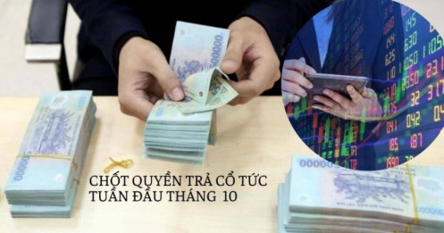 Tháng 10 rộn ràng mùa cổ tức