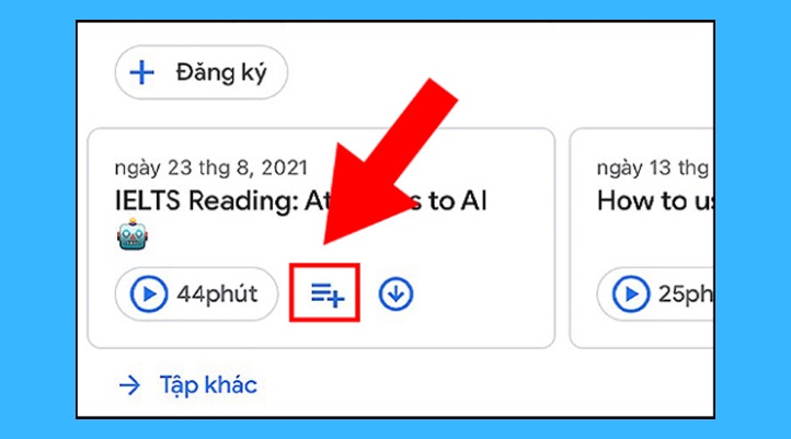 Google Podcast là gì? Hướng dẫn sử dụng chi tiết trên điện thoại