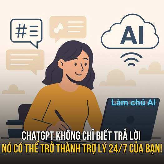 ChatGPT không chỉ biết trả lời – nó có thể trở thành trợ lý 24/7 của bạn!