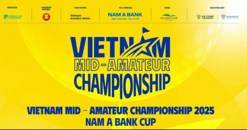 Sắp khởi tranh Giải golf “Vietnam Mid-Amateur Championship 2025 – Nam A Bank Cup”