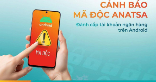 Mã độc mới đánh cắp tài khoản ngân hàng khiến tiền ‘bay hơi’ tức thì