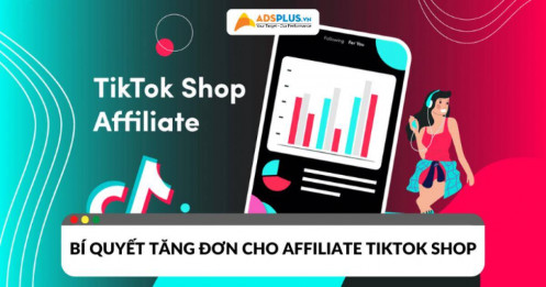 Affiliate TikTok Shop là gì? Bí quyết tăng đơn và tối đa hoa hồng