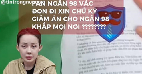 Xuất hiện clip gom 218 đơn xin giảm án cho Ngân 98, luật quy định ra sao?