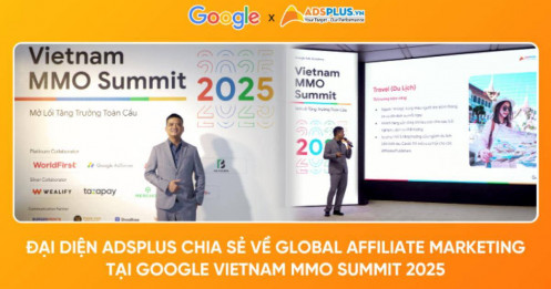 Đại diện AdsPlus chia sẻ về Global Affiliate Marketing tại Google Vietnam MMO Summit 2025