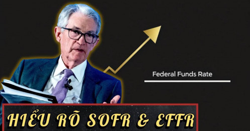 Hiểu rõ SOFR & EFFR: Hai lãi suất qua đêm cần biết trước khi đầu tư (Phần 1)