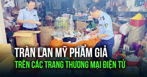 Vì sao mỹ phẩm giả nhiều quá?