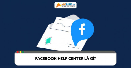 Facebook Help Center là gì? Hướng dẫn truy cập và sử dụng hiệu quả