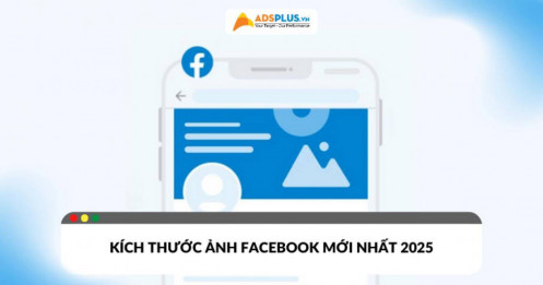 Update kích thước ảnh Facebook chuẩn mới nhất 2025