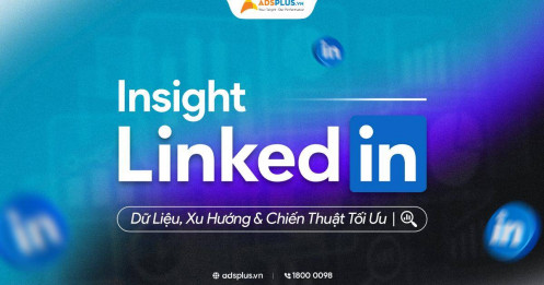 [EBOOK] Insight Linkedin: Dữ liệu, Xu hướng và Chiến thuật tối ưu