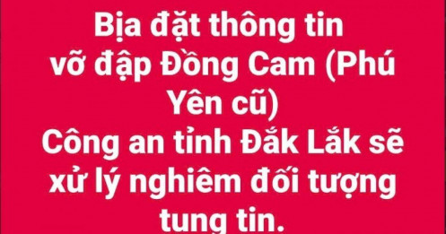 Xử lý nghiêm những người đưa thông tin thất thiệt về mưa lũ ở Đắk Lắk