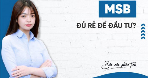 MSB – Đủ rẻ để đầu tư?