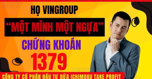 Chứng khoán hôm nay: Họ Vingroup “một mình một ngựa” phi nước đại, cổ phiếu chứng khoán về 1379?