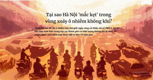 Tại sao Hà Nội 'mắc kẹt' trong vòng xoáy ô nhiễm không khí?